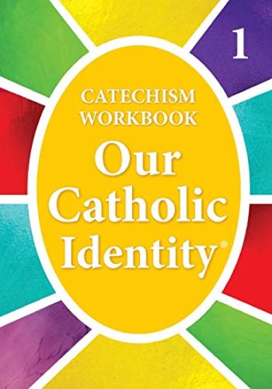 Our Catholic Identity, Catechism Workbook - Grade 1