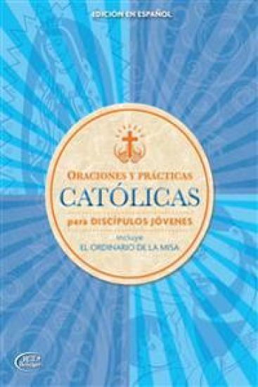 Catholic Prayers and Practices Spanish Young Disciples