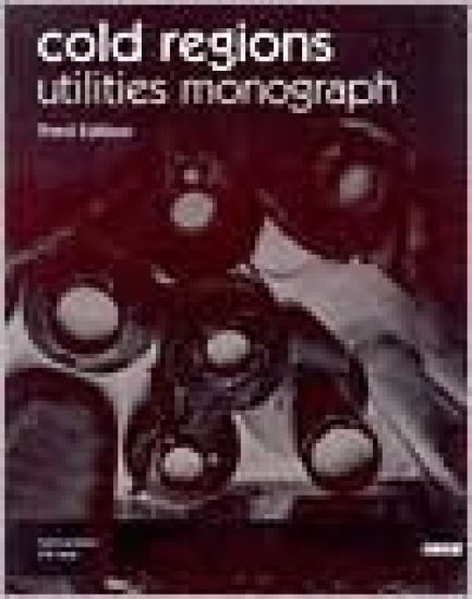 Cold Regions Utilities Monograph