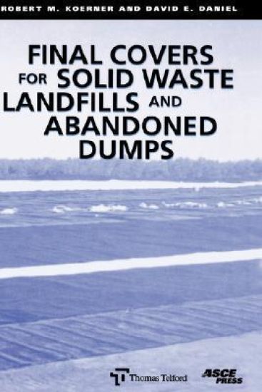 Final Covers for Solid Waste Landfils and Abandoned Dumps