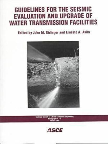 Guidelines for the Seismic Evaluation and Upgrade of Water Transmission Facilities