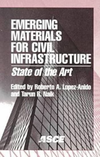 Emerging Materials for Civil Infrastructure