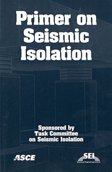 Primer On Seismic Isolation