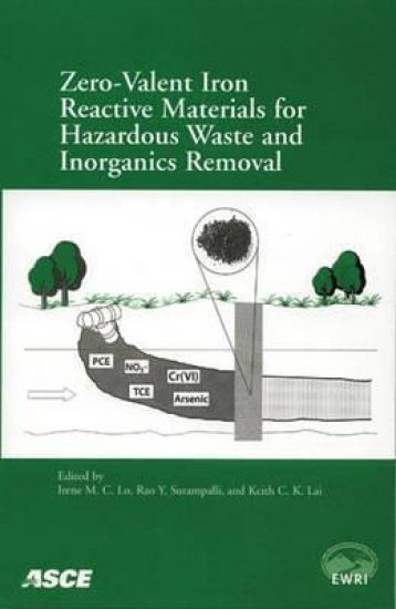 Zero-Valent Reactive Materials for Hazardous Waste and Inorganics Removal