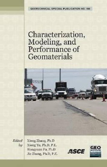 Characterization, Modeling and Performance of Geomaterials