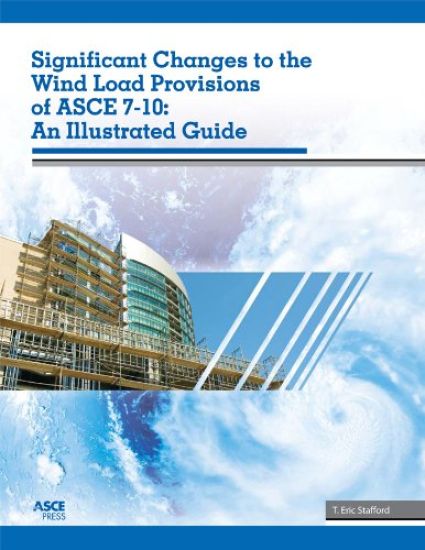 Significant Changes to the Wind Load Provisions of ASCE 7-10