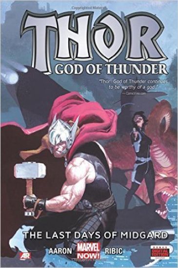 Thor: God Of Thunder Volume 4: The Last Days Of Midgard (marvel Now)