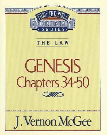 Thru the Bible Vol. 03: The Law (Genesis 34-50)