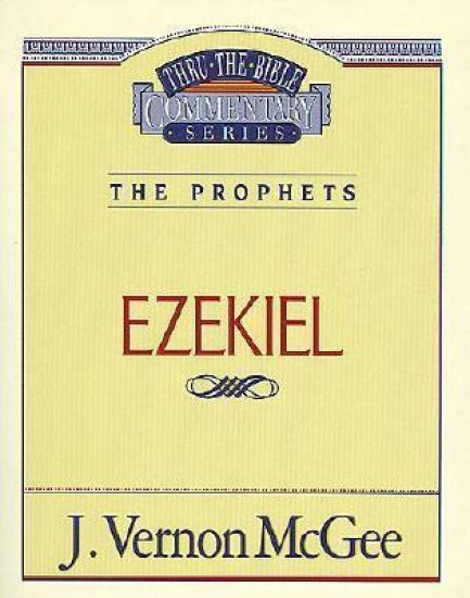Thru the Bible Vol. 25: The Prophets (Ezekiel)