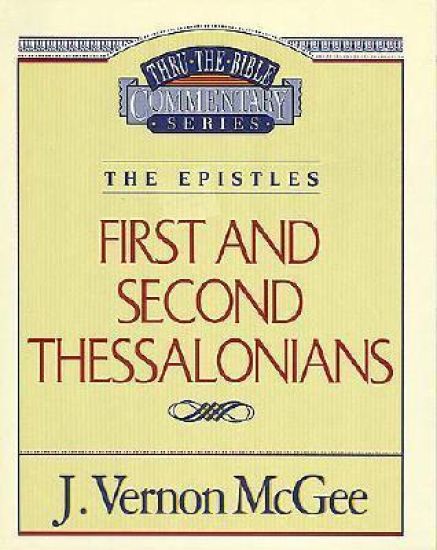Thru the Bible Vol. 49: The Epistles (1 and   2 Thessalonians)