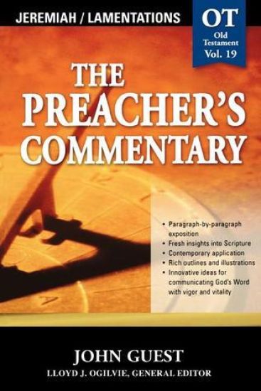 The Preacher's Commentary - Vol. 19: Jeremiah and   Lamentations