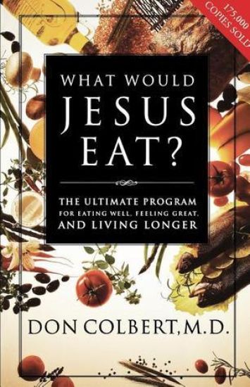 What Would Jesus Eat?