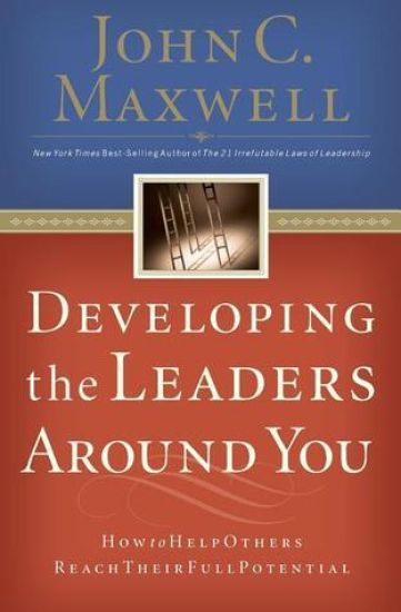Developing the Leaders Around You