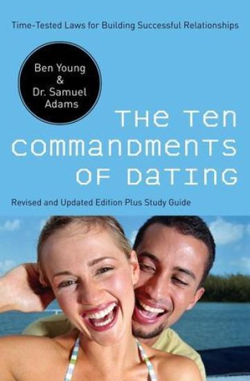 The Ten Commandments of Dating