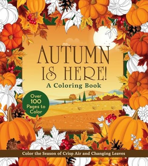 Autumn is Here! Coloring Book