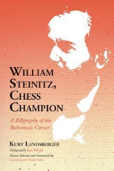 William Steinitz, Chess Champion