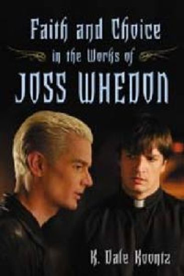 Faith and Choice in the Works of Joss Whedon