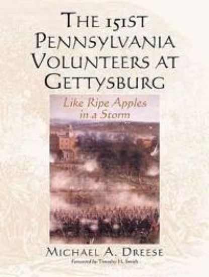The 151st Pennsylvania Volunteers at Gettysburg