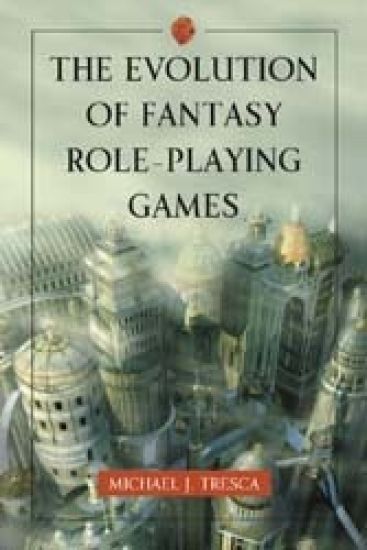 The Evolution of Fantasy Role-Playing Games