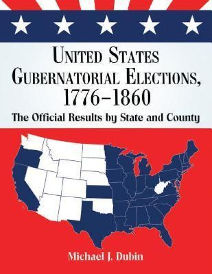 United States Gubernatorial Elections, 1776-1860