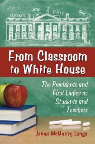 From Classroom to White House