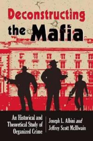 Deconstructing Organized Crime