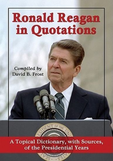 Ronald Reagan in Quotations