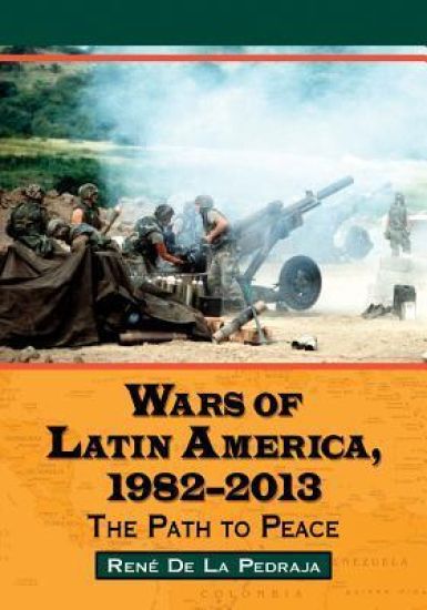 Wars of Latin America, 1982-2013