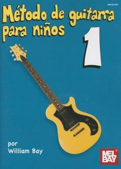 Metodo De Guitarra Para Ninos Volumen UNO Guitar