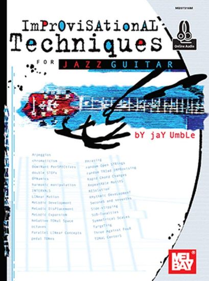 Jay Umble: Improvisational Techniques For Jazz Guitar