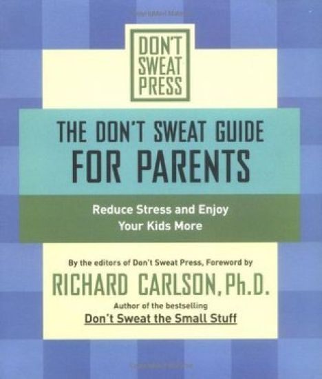 The Don't Sweat Guide for Parents