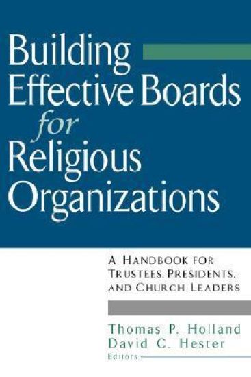Building Effective Boards for Religious Organizations