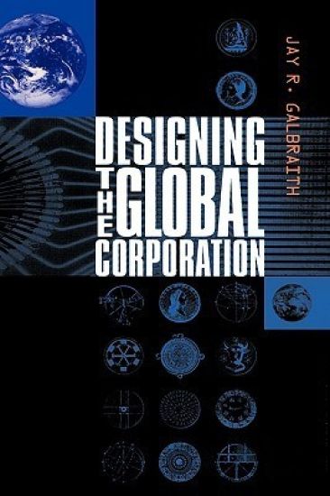 Designing the Global Corporation