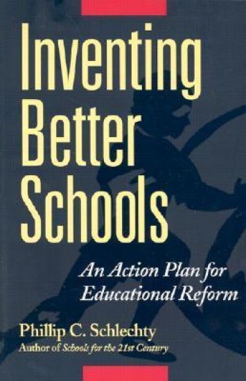 Inventing Better Schools