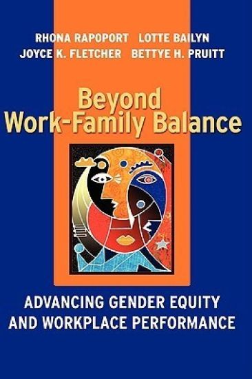 Beyond Work-Family Balance