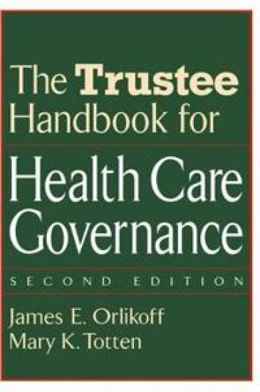 The Trustee Handbook for Health Care Governance