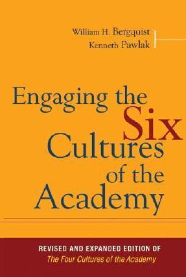 Engaging the Six Cultures of the Academy