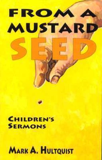 From a Mustard Seed