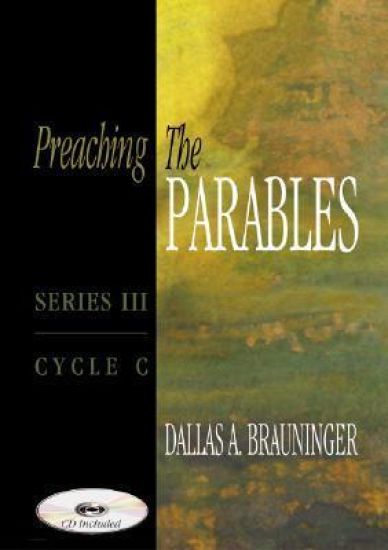 Preaching the Parables, Series III, Cycle C