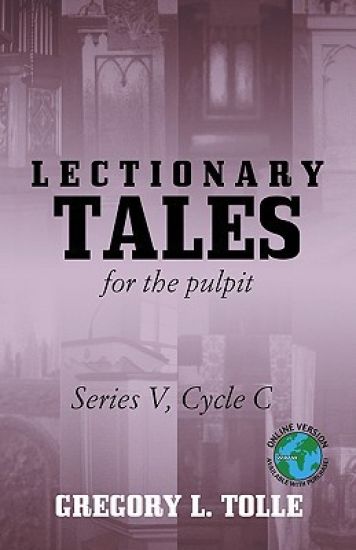 Lectionary Tales for the Pulpit, Series V, Cycle C