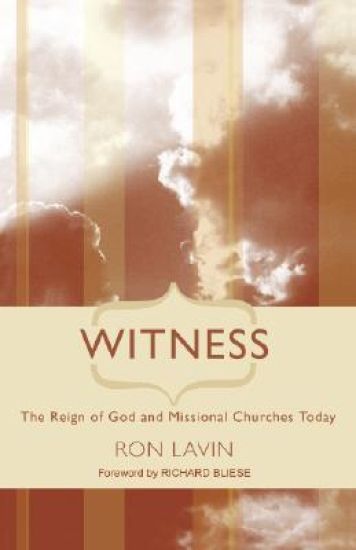 Witness: The Reign of God and Missional Churches Today