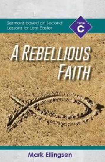 A Rebellious Faith
