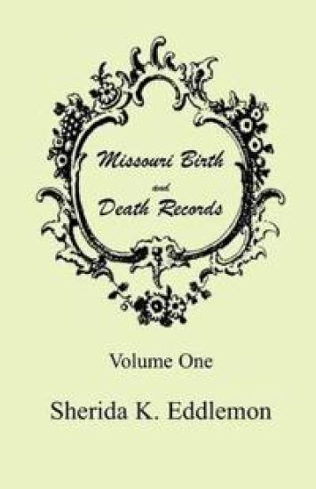 Missouri Birth and Death Records, Volume 1