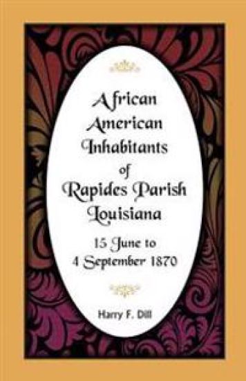 African American Inhabitants of Rapides Parish, Louisiana, 15 June to 4 Sept 1870