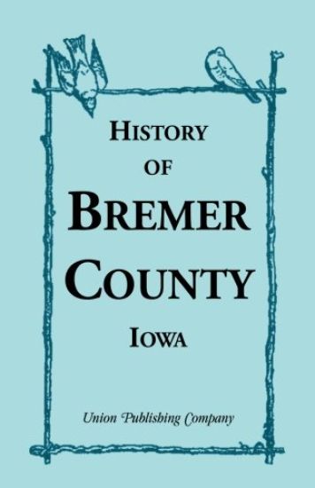 History of Bremer County, Iowa