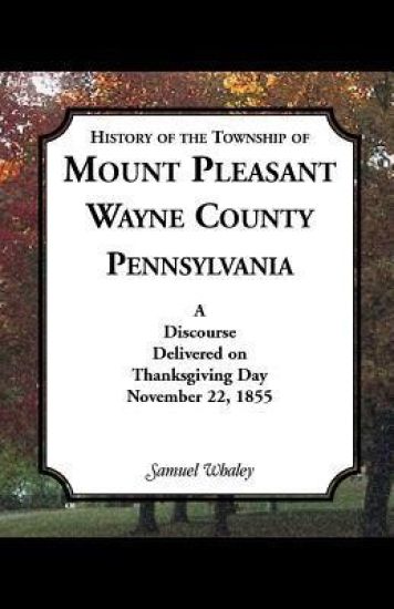 History of the Township of Mount Pleasant, Wayne County, Pennsylvania