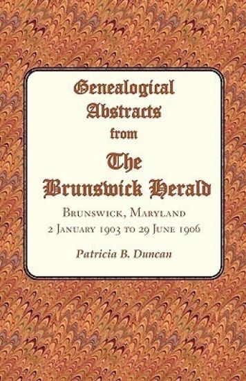 Genealogical Abstracts from the Brunswick Herald, Brunswick, Maryland