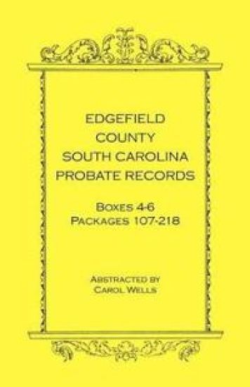 Edgefield County, South Carolina Probate Records, Boxes 4-6, Packages 107-218