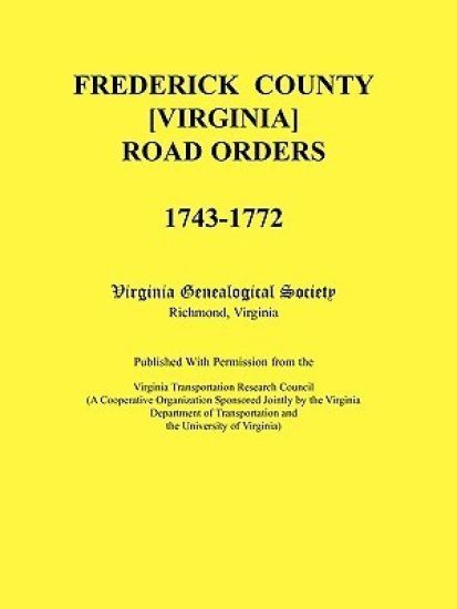 Frederick County, Virginia Road Orders, 1743-1772