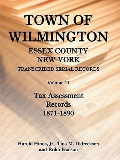 Town of Wilmington, Essex County, New York Transcribed Serial Records, Volume 11